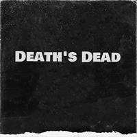 Death’s Dead