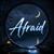 Afraid