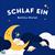 Schlaf ein