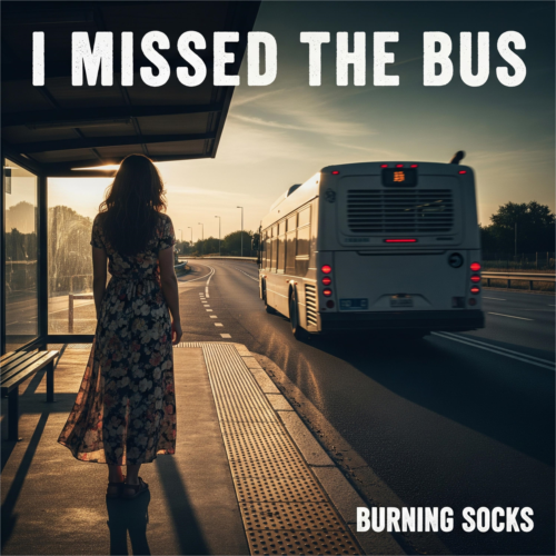 I Missed The Bus