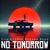 No tomorrow