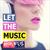 Let The Music (Remixes)