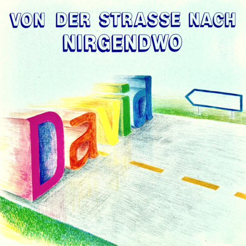 Von der Strasse nach Nirgendwo