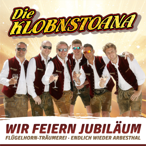 Wir feiern Jubiläum / Flügelhorn-Träumerei / Endlich wieder Arbesthal