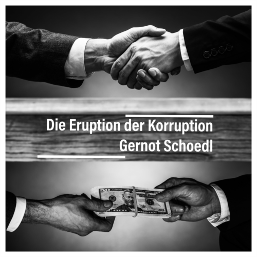 Die Eruption der Korruption