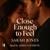 Close Enough to Feel: A Collection of Sensual Stories Where Desire Lives in the Quiet