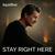 Stay Right Here