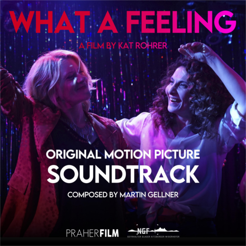 What A Feeling (Original Motion Picture Soundtrack)