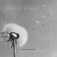 Melodic Journey and my Piano