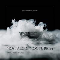 Nostalgic Nocturnes and my Piano