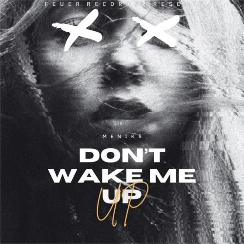 Don’t wake me up