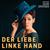 Der Liebe linke Hand (Original Score)