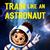 Train Like An Astronaut