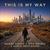 This Is My Way